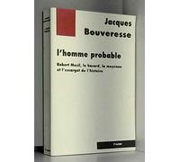 L'Homme probable - Robert Musil, le hasard...