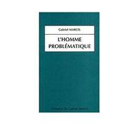 L'homme problématique - - Inconnus - Presence Gabriel Marcel - Livre