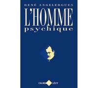 L'Homme psychique René Angelergues (Auteur)
