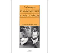 L'homme Que Fut Blaise Cendrars