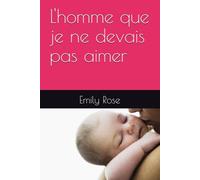 L'homme que je ne devais pas aimer