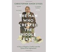 L'homme qui a créé le Moyen-Orient