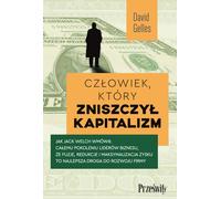 L'homme qui a détruit le capitalisme David Gelles (Buch auf Polnisch)