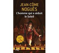L'homme qui a séduit le Soleil: 1661. Quand Molière sort de l'ombre...