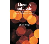 L'homme Qui A Volé Une Salle De Réunion, 1878, Tiré Des ""Obligations À Coupons