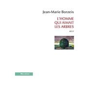 L'homme qui aimait les arbres