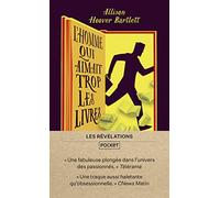 L'homme Qui Aimait Trop Les Livres
