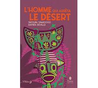 L'homme qui arrêta le désert