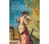 L'homme Qui Avait Recueilli Les Dernières Paroles De Gunnar Andersson