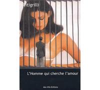 L'homme qui cherche l'amour