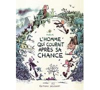 Delcourt L'homme qui courait après sa chance