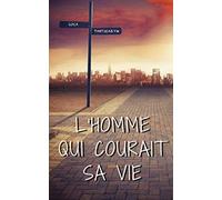 L'HOMME QUI COURAIT SA VIE
