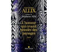 L'Homme qui croyait peindre des paysages