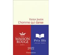 L'homme qui danse - Victor Jestin - Flammarion - broché - Roman