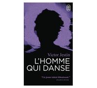 L'homme qui danse - Victor Jestin - J'ai Lu - Poche - Roman
