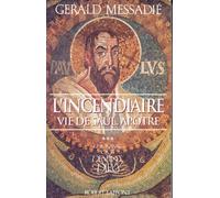 L'homme Qui Devint Dieu, Tome 3 : L'incendiaire - Vie De Saül, Apôtre