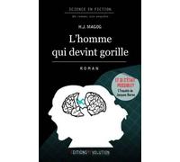 L'homme qui devint gorille: L'enquête de Jacques Bierne
