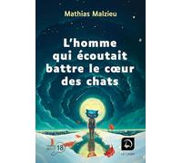 L'homme Qui Écoutait Battre Le Coeur Des Chats