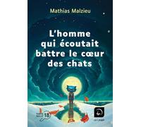 L'homme qui écoutait battre le coeur des chats Edition en gros caractères - Mathias Malzieu - De La Loupe - broché - Roman