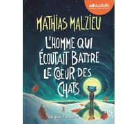 L'Homme qui écoutait battre le coeur des chats: Livre audio 1CD MP3