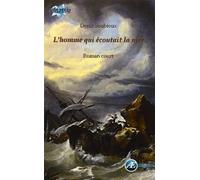 L'Homme Qui Ecoutait la Mer