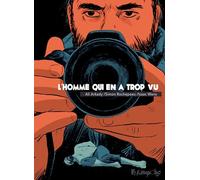 L'homme qui en a trop vu