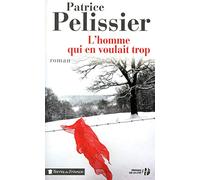 L'Homme qui en voulait trop