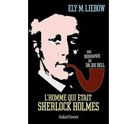 L'homme qui était Sherlock Holmes: Une biographie du Dr.Joe Bell