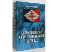 L'homme qui faisait se battre les Français entre eux: Histoire du Gaullisme