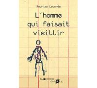 L'homme qui faisait vieillir