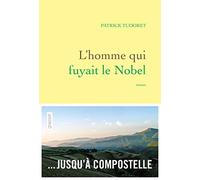 L'homme qui fuyait le Nobel