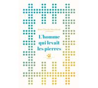 L'homme qui levait les pierres