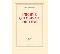 L'homme qui m'aimait tout bas