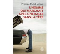 L'homme qui marchait avec une balle dans la tête