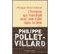 L'homme Qui Marchait Avec Une Balle Dans La Tête