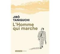 L'Homme qui marche Nouvelle edition 2017 - Jirô Taniguchi - Casterman - broché - Manga