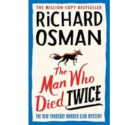 L'homme qui mourut deux fois : (The Thursday Murder Club 2)