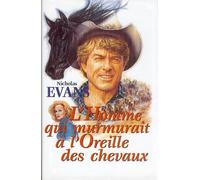 L'homme Qui Murmurait A L'oreille Des Chevaux