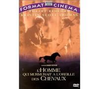 l'homme Qui Murmurait à L'Oreille des Chevaux