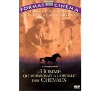 l'homme Qui murmurait à l'oreille des Chevaux