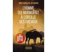L'homme qui murmurait à l'oreille des chevaux Nicholas (Nick) Evans (Auteur), Valérie Malfoy (Traduction)