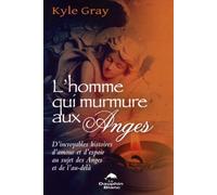 L'homme qui murmure aux Anges