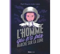L'homme Qui N'a Pas Marché Sur La Lune
