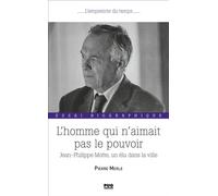 L'homme qui n'aimait pas le pouvoir Pierre MERLE (Auteur)