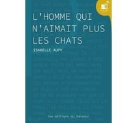 L'homme qui n'aimait plus les chats
