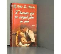 L'homme qui ne croyait en rien