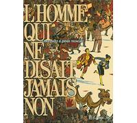 FUTUROPOLIS L'homme qui ne disait jamais non