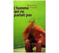 L'Homme qui ne parlait pas