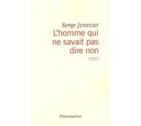 L'homme qui ne savait pas dire non