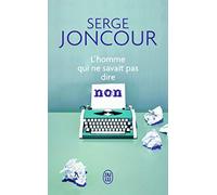 L'homme Qui Ne Savait Pas Dire Non